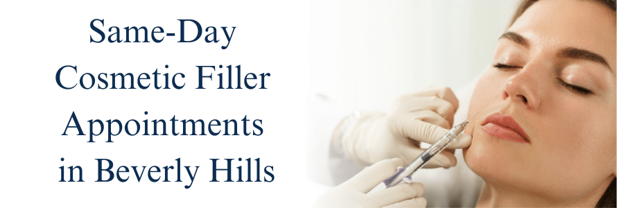 Cosmetic Fillers in Beverly Hills